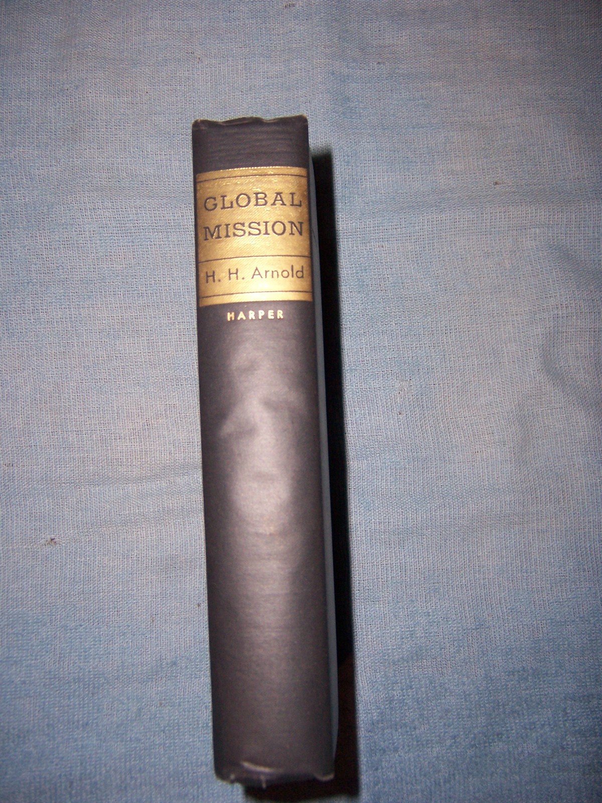 GLOBAL MISSION by H. H. Arnold/1st Ed/HCDJ/Military/WW II (1939-1945)