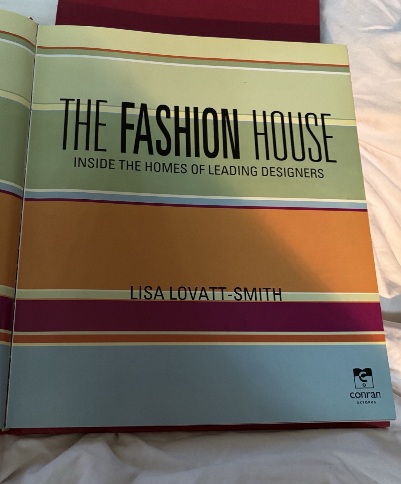The Fashion House- Inside the Homes of Leading Designers