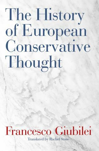 History of European Conservative Thought by Francesco Giubilei (2019, Hardcover)