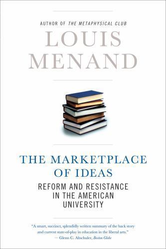 The Marketplace of Ideas by Menand, Louis