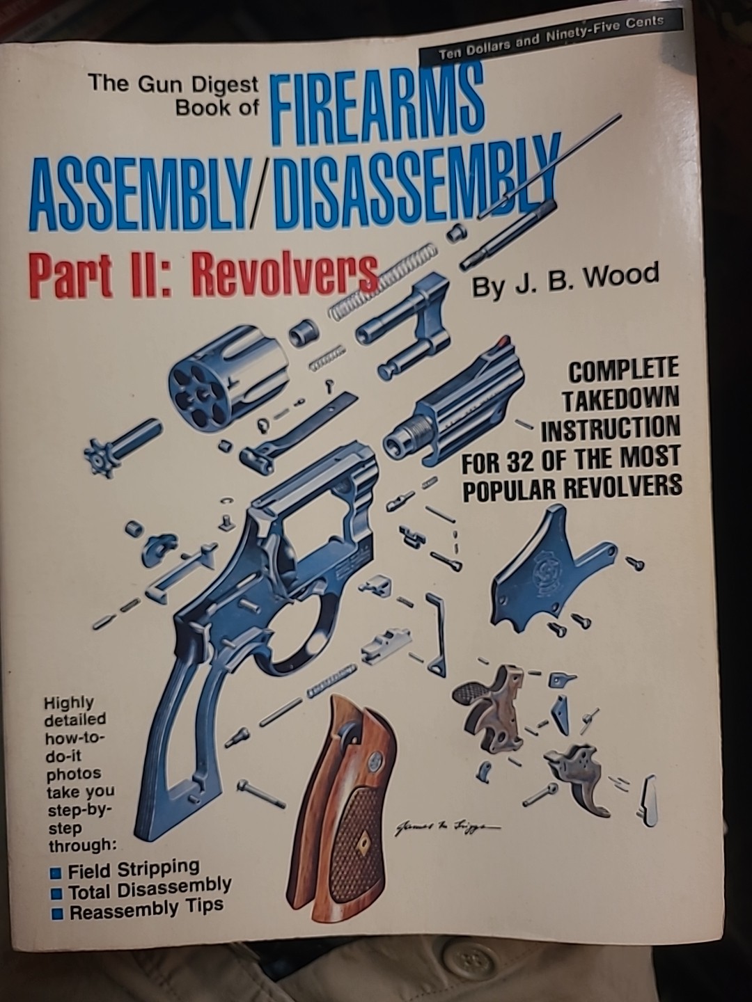 Gun Digest Book Firearms Assembly Disassembly Part II REVOLVERS J.B. Wood 1979