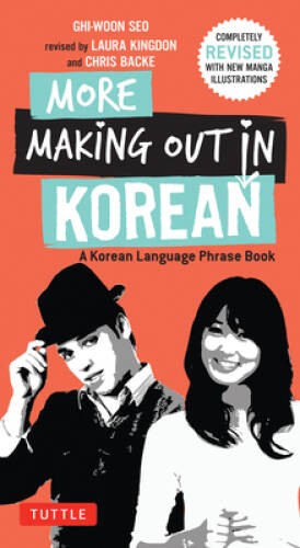 More Making Out in Korean: A Korean Language Phrase Book. Revised & – VERY GOOD