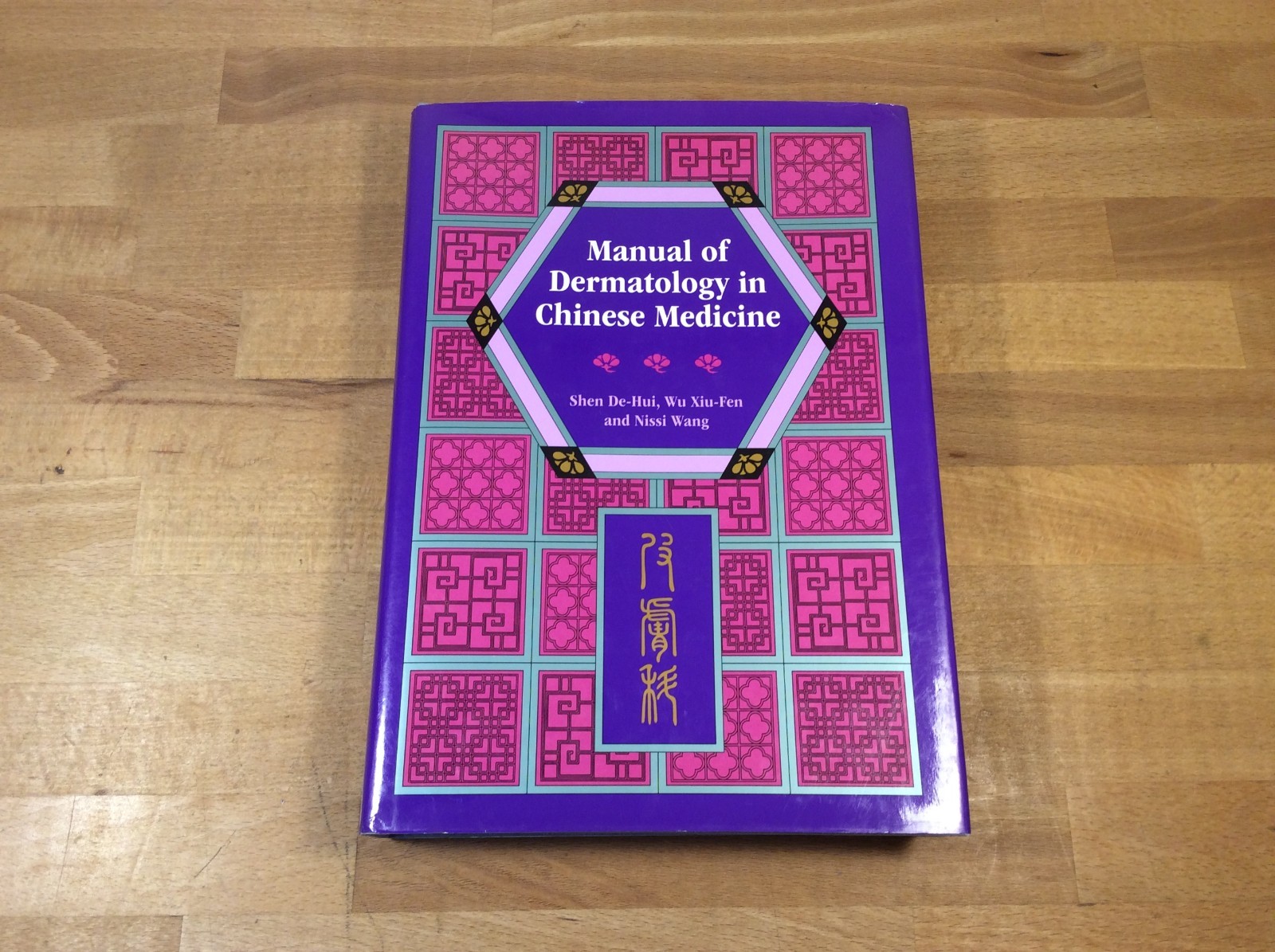 Manual of Dermatology in Chinese Medicine, Se-Hui, Xiu-Fen, Hardcover