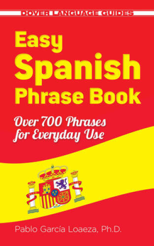 Easy Spanish Phrase Book NEW EDITION: Over 700 Phrases for Everyday – VERY GOOD