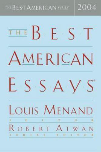 The Best American Essays by Menand, Louis; Atwan, Robert