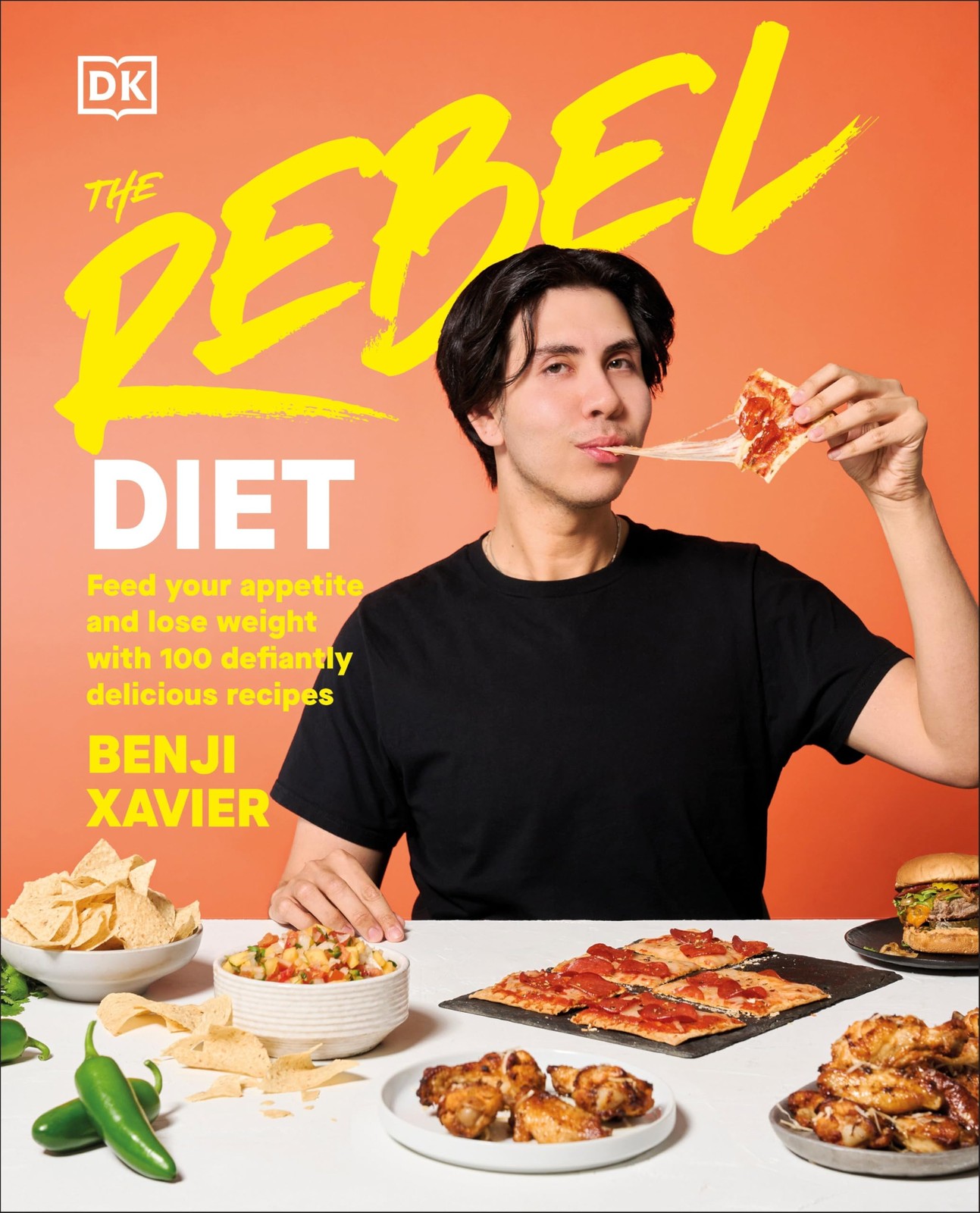 The Rebel Diet: Feed Your Appetite and Lose Weight with 100 Defiantly Delici…