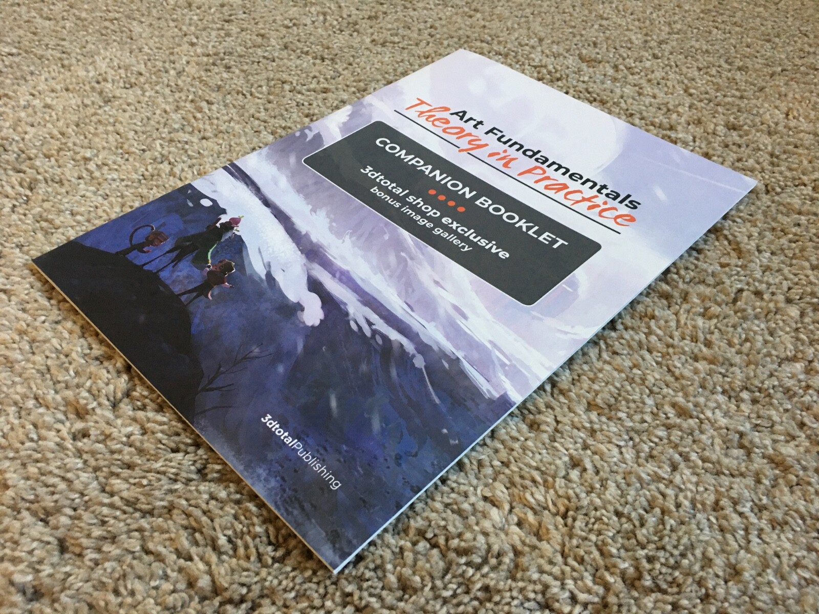 Art Fundamentals: Theory in Practice + Exclusive Companion Book (Paperback 2021)