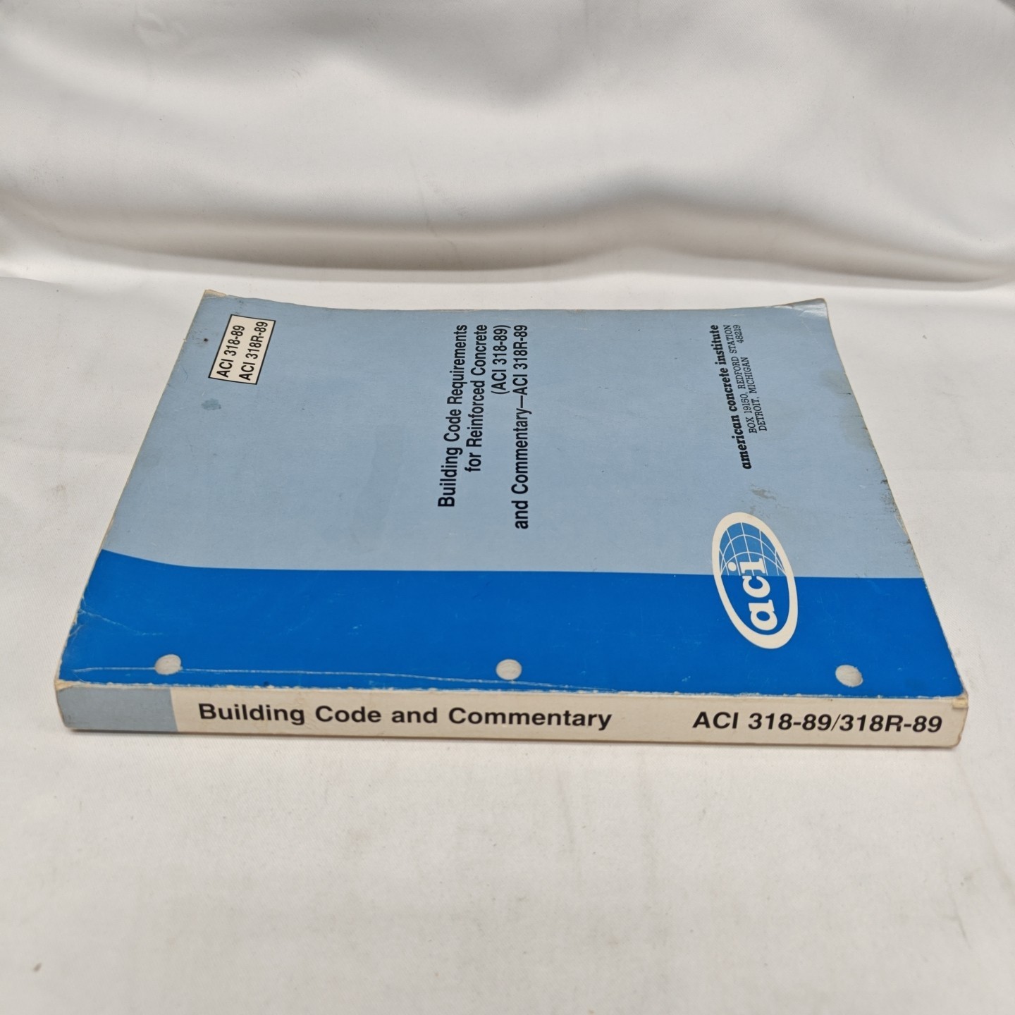 Building Code Requirements for Reinforced Concrete With Commentary: Aci 318-89,