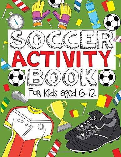 Soccer Activity Book: For Kids Aged 6-12 – Paperback – GOOD