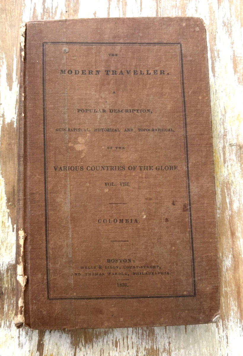 Antique book The Modern Traveller Vol VIII Columbia geography history map 1830