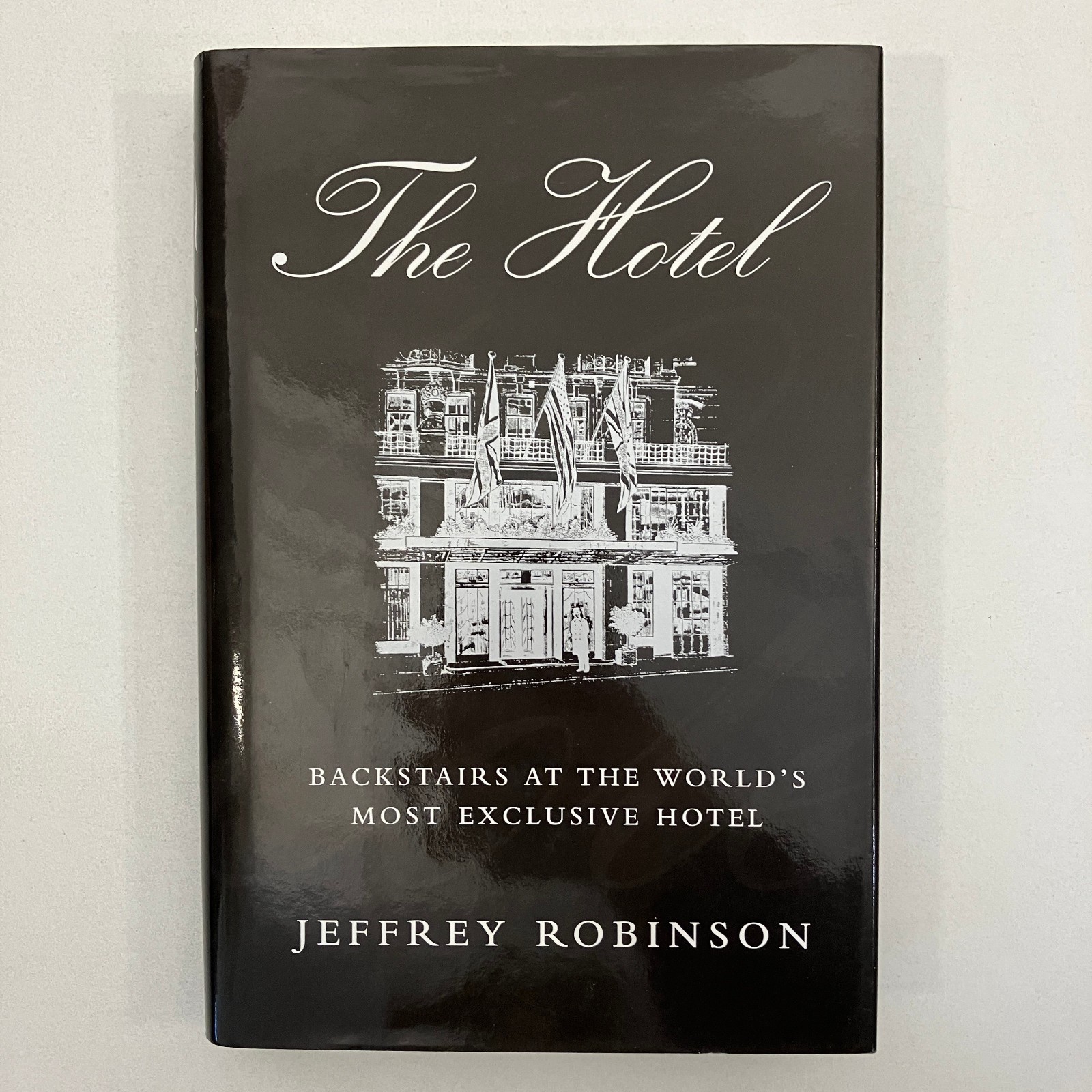 Jeffrey Robinson The Hotel SIGNED 1st US Edition 1997 HCDJ Arcade Publishing