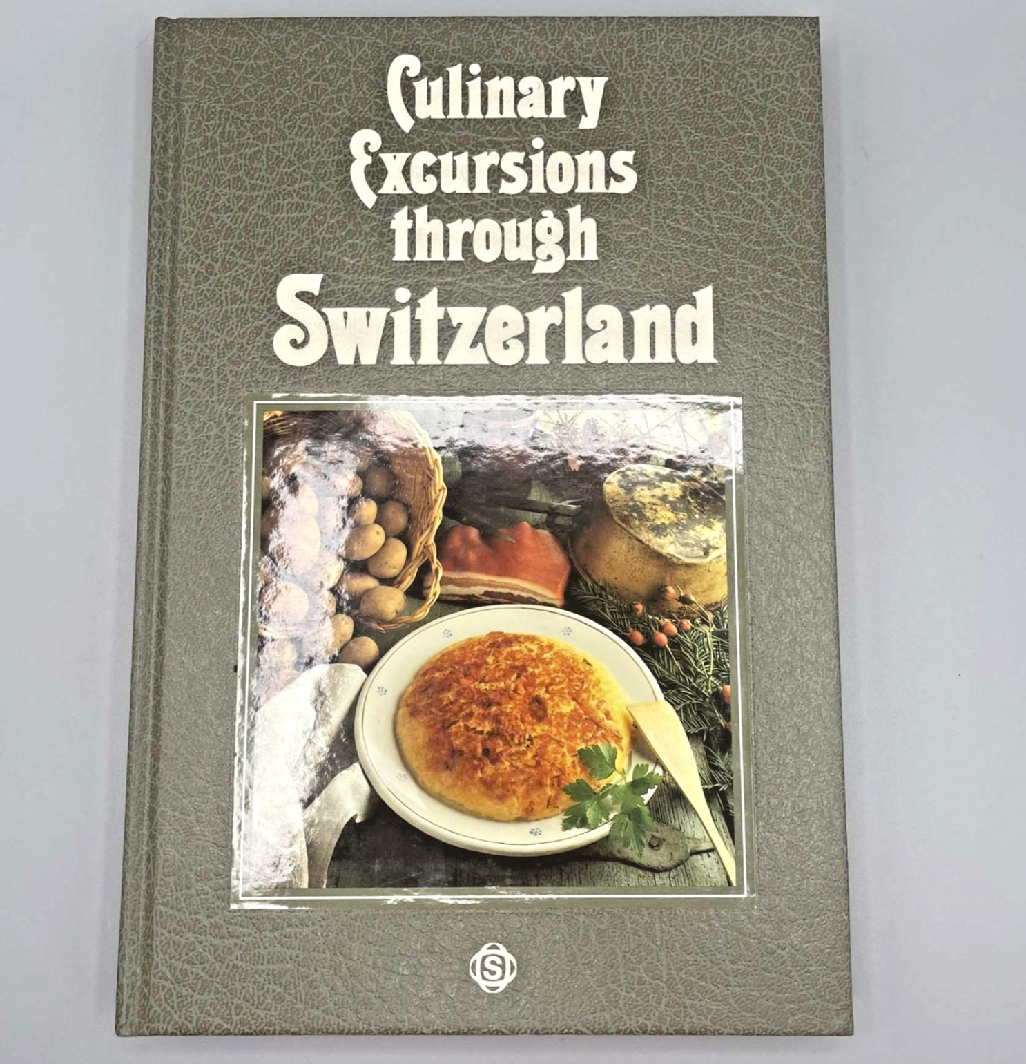 Culinary Excursions Thru Switzerland Cookbook 1988 Swiss Recipes ABB CEO Signed