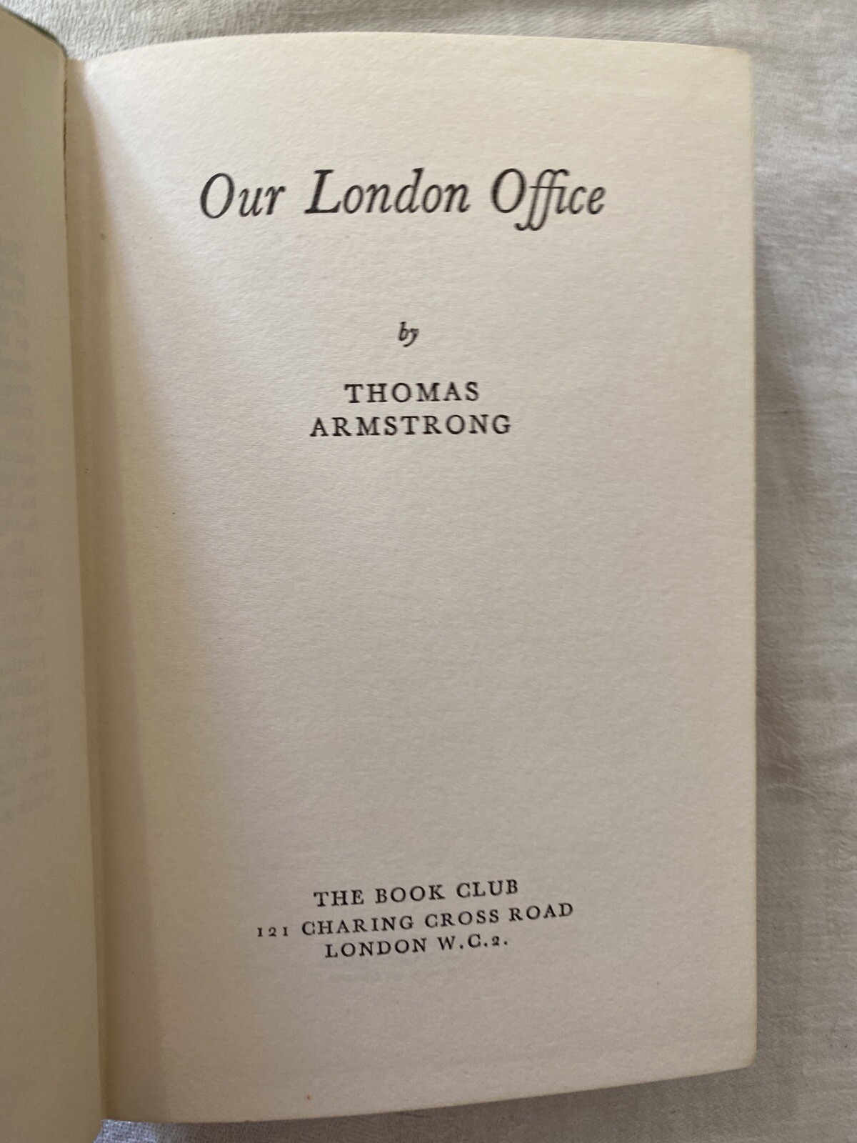 Our London Office Thomas Armstrong 1966 Hardcover Book 1st Edition