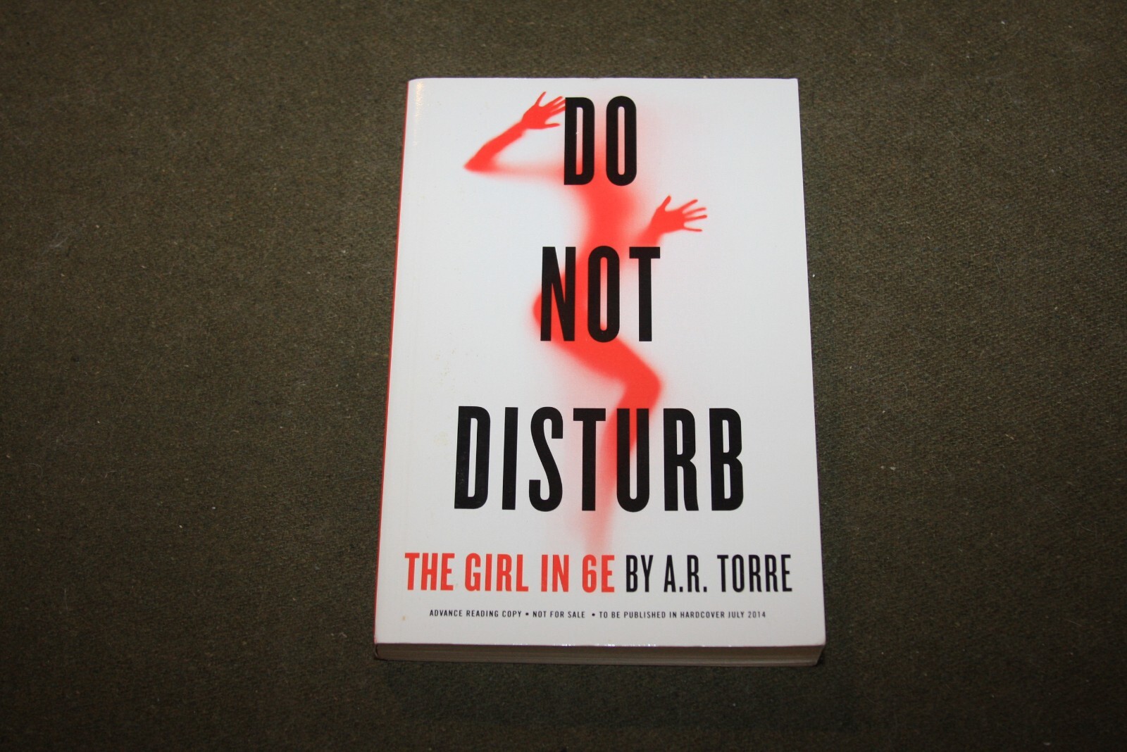 The Girl in 6E by A.R. Torre 2014 TPB Advance Reading Copy ARC