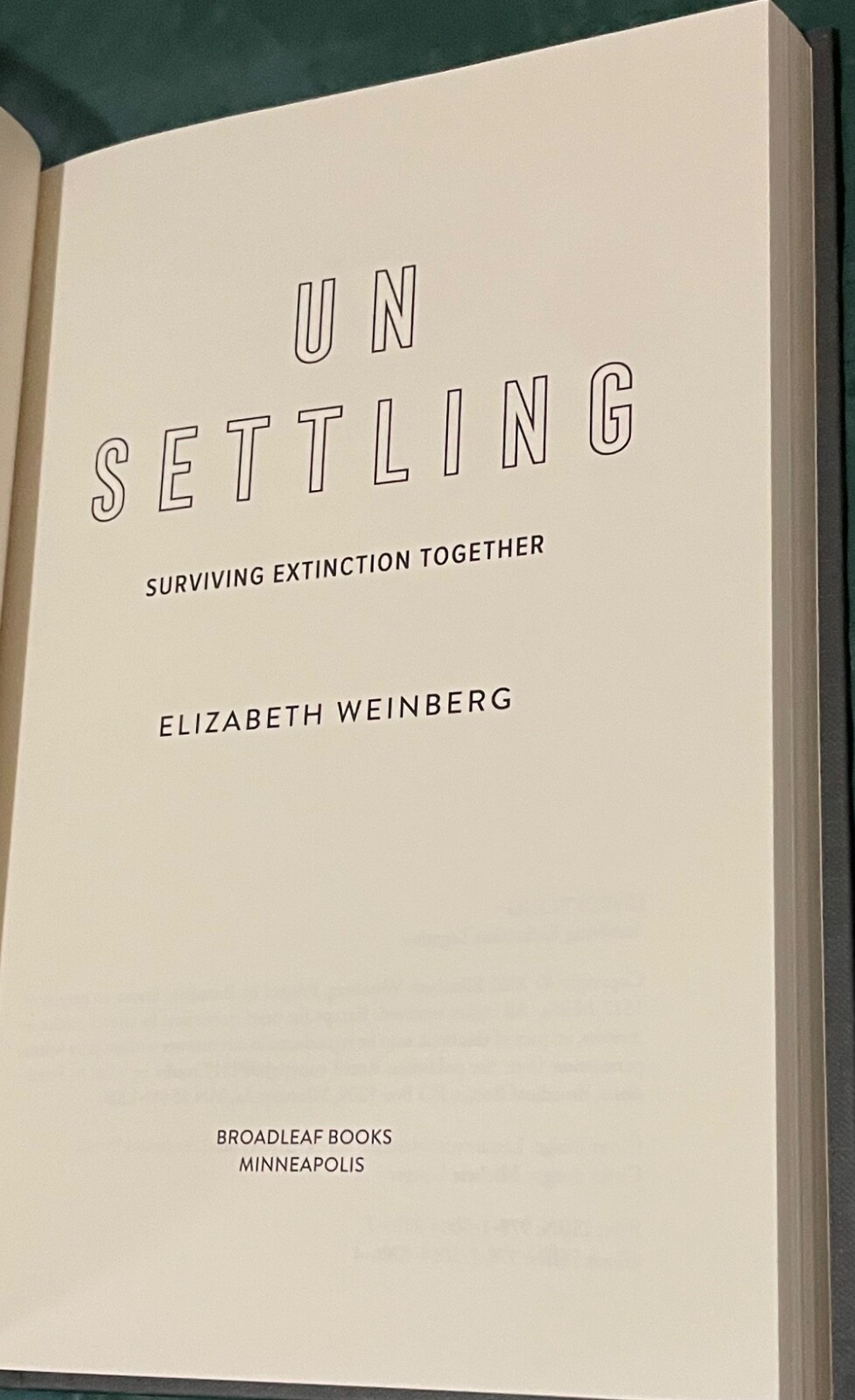 Unsettling: Surviving Extinction Together by Elizabeth Weinberg (New / HCV)