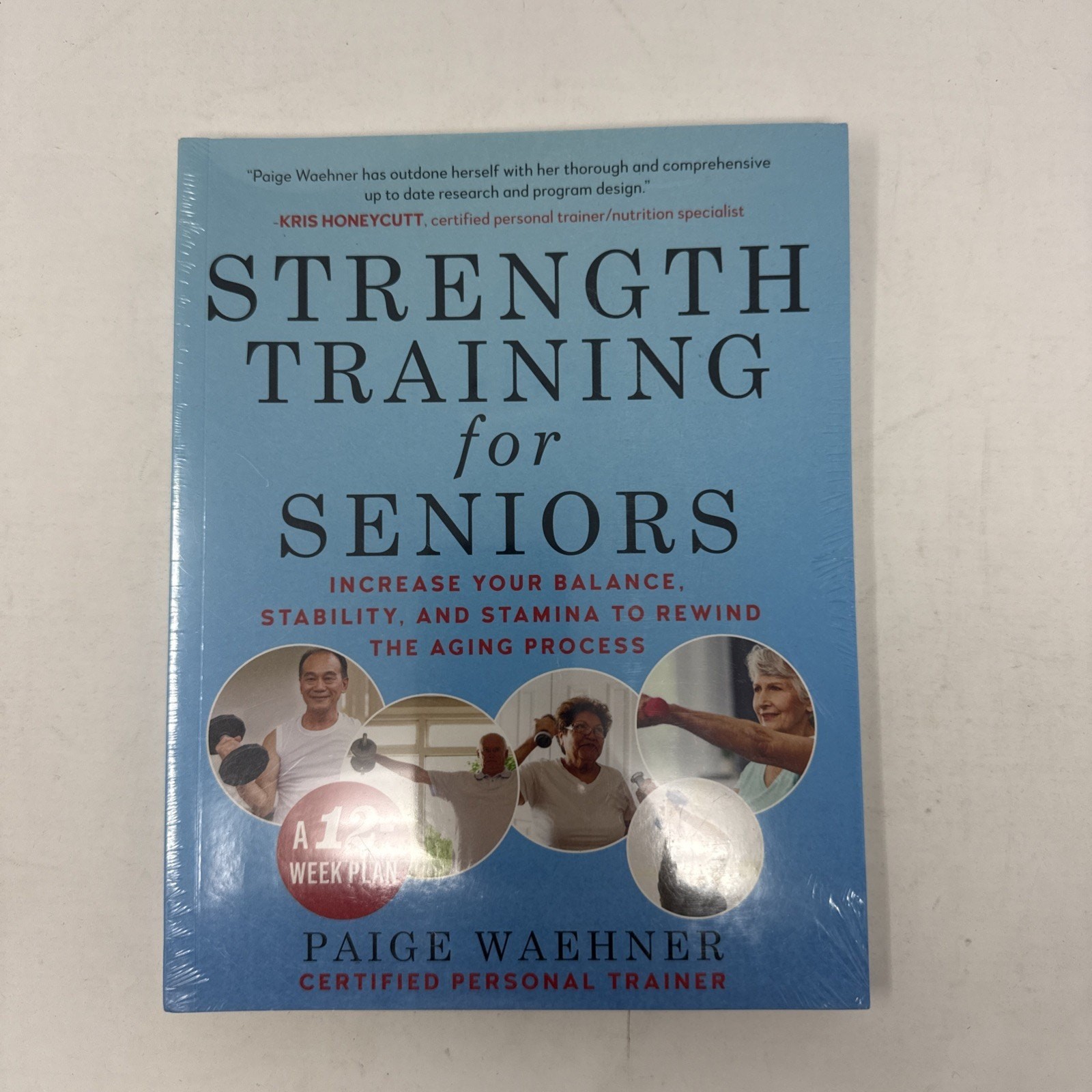 Strength Training for Seniors by Paige Waehner