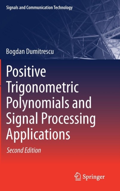 Dumitrescu – Positive Trigonometric Polynomials and Signal Processing – X555z