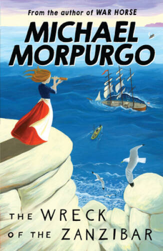 The Wreck of the Zanzibar – Paperback By Michael Morpurgo – GOOD