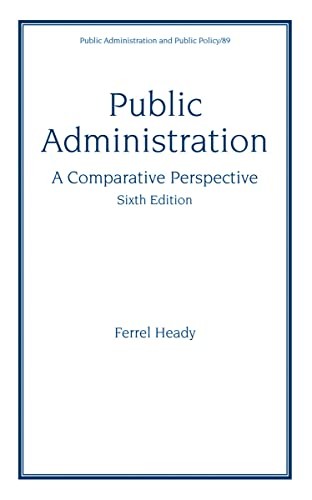Public Administration: A Comparative Perspective (6th Edition)