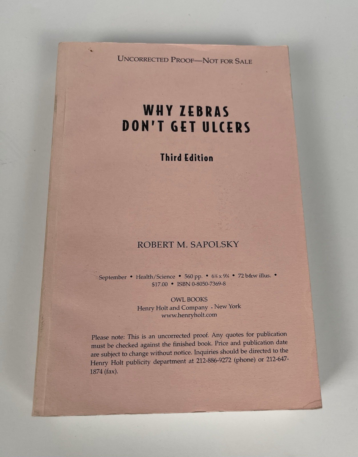 Uncorrected Proof Robert M. Sapolsky Why Zebras Don’t Get Ulcers Third Edition