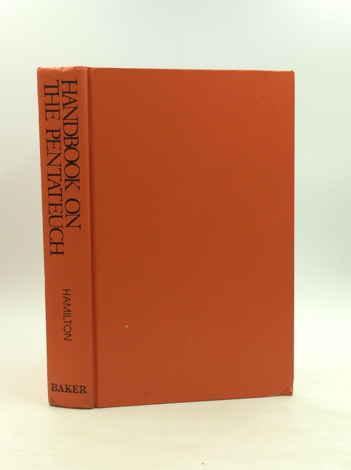 HANDBOOK ON THE PENTATEUCH by Victor P. Hamilton- 2003