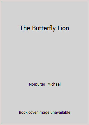 The Butterfly Lion by Morpurgo Michael