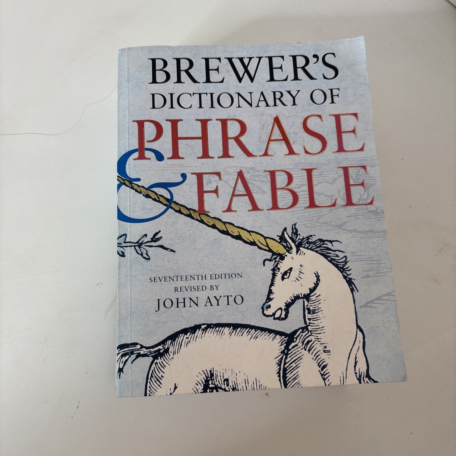 Brewer’s Dictionary of Phrase and Fable 17th edition by John Ayto (Paperback)