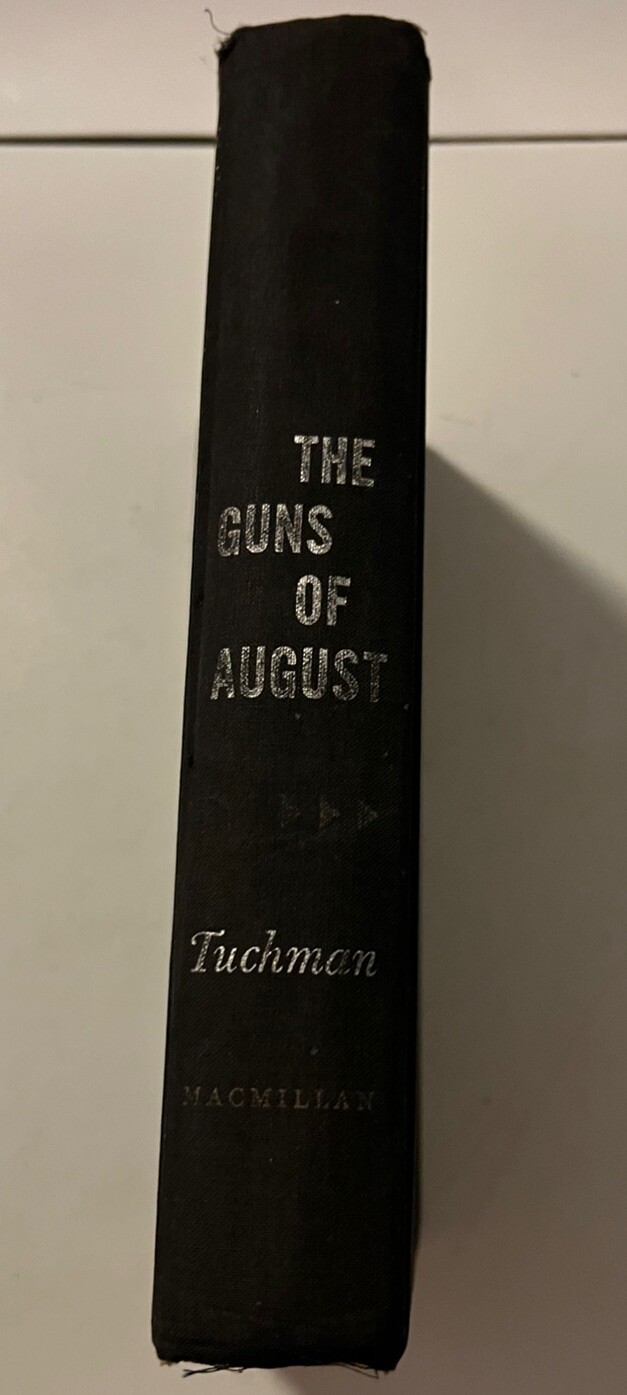 1962 Third Print. HC THE GUNS OF AUGUST BARBARA W. TUCHMAN THE MACMILLAN COMPANY