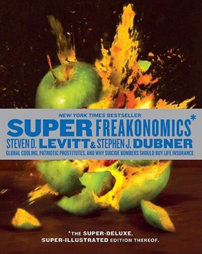SuperFreakonomics, Illustrated edition: Global Cooling, Patriotic Prostit – GOOD