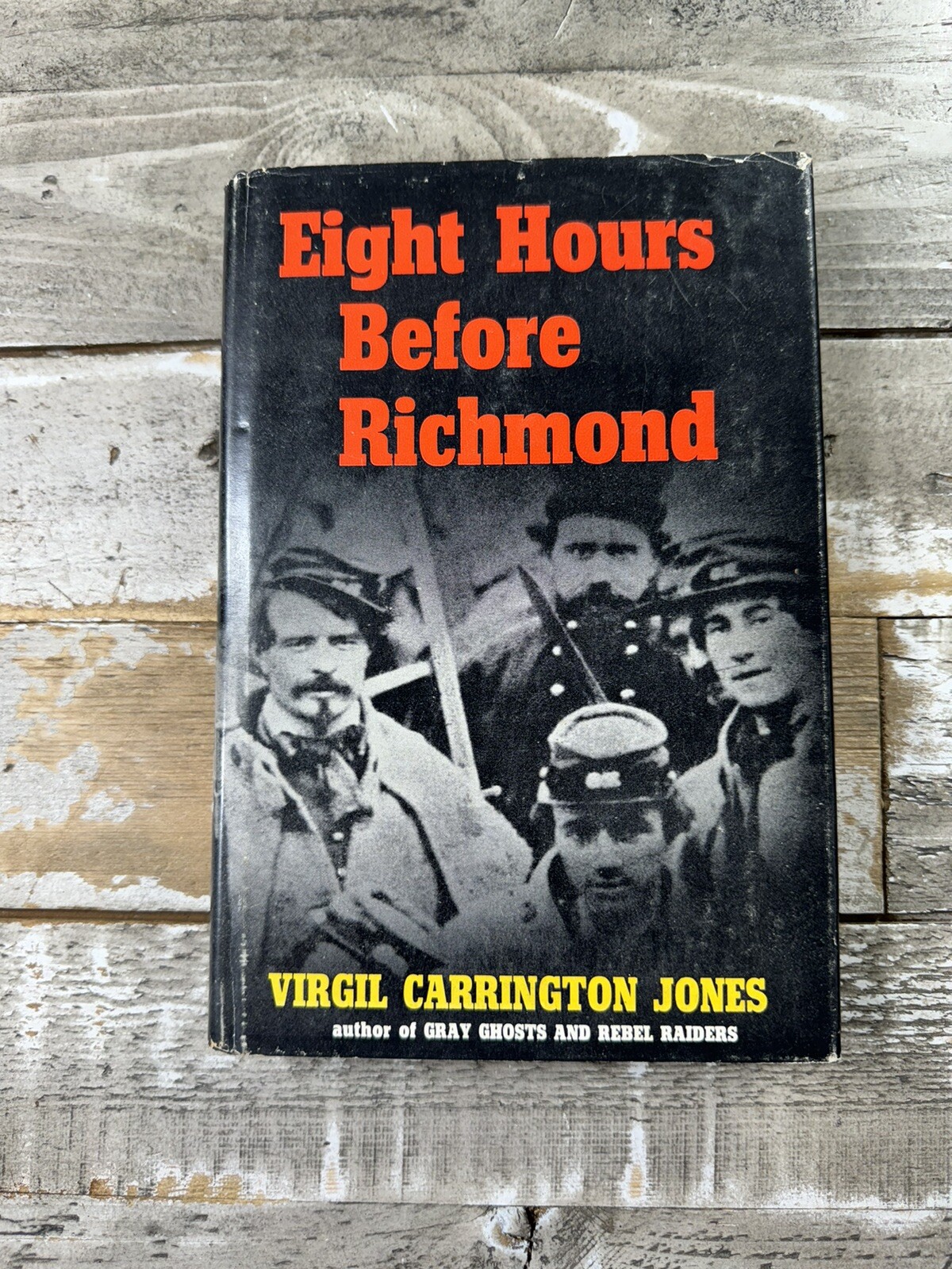 1957 Antique Civil War History Book «Eight Hours Before Richmond» Illustrated