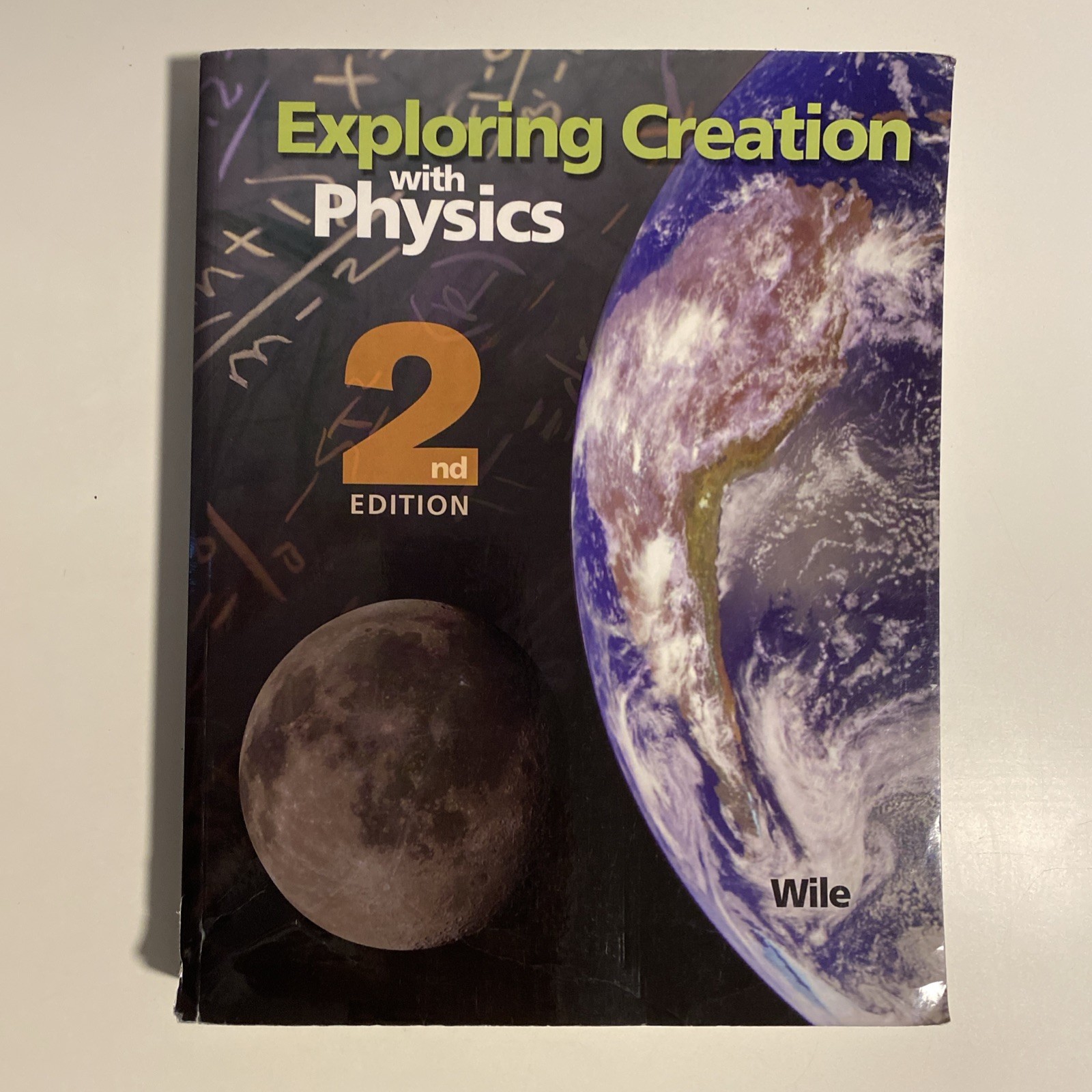Apologia Exploring Creation With Physics 2nd Edition Paperback Jay L Wile