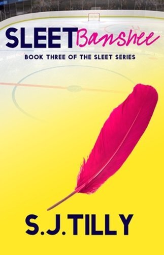 Sleet Banshee: Book Three of the Sleet Series by S J Tilly: New