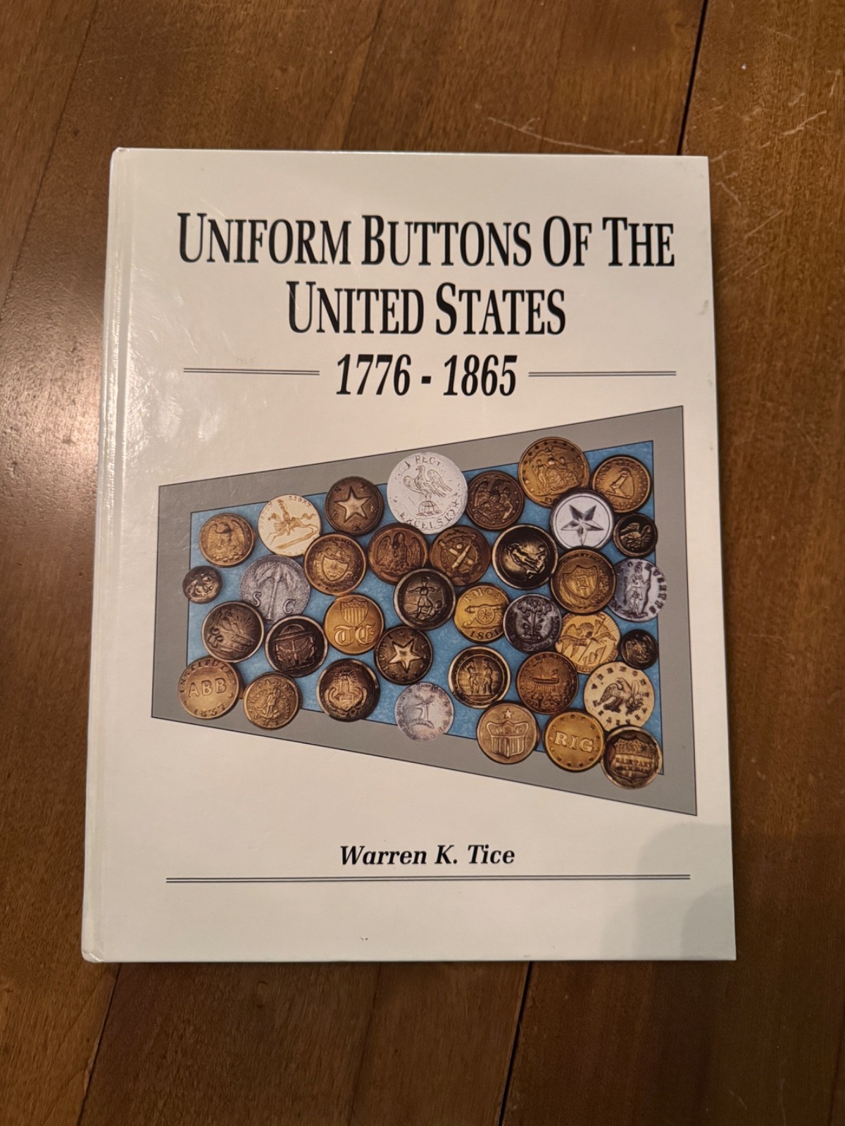 WARREN TICE’S «UNIFORM BUTTONS OF THE UNITED STATES» REFERENCE BOOK VERY CLEAN