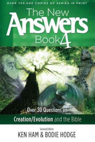 The New Answers Book Vol. 4: Over 30 Questions on Evolution/Creation and – GOOD