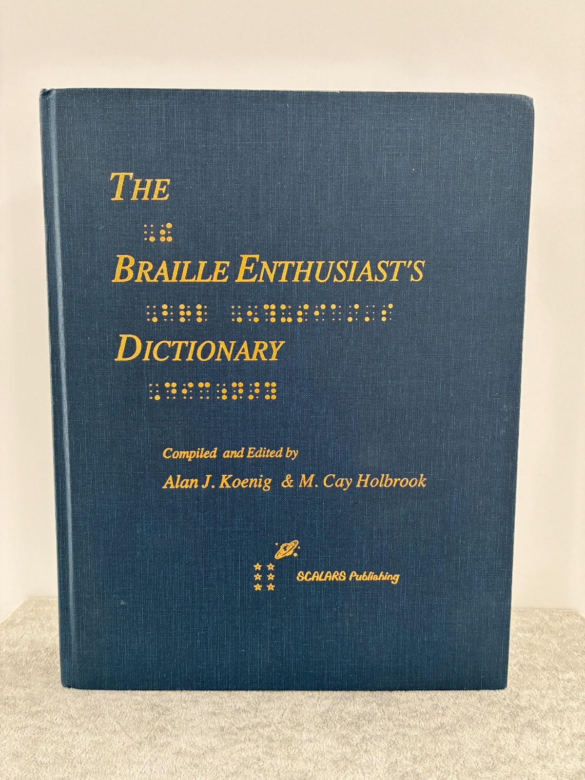 Braille Enthusiast’s Dictionary Alan Koenig Scalars Rare Hardcover Book