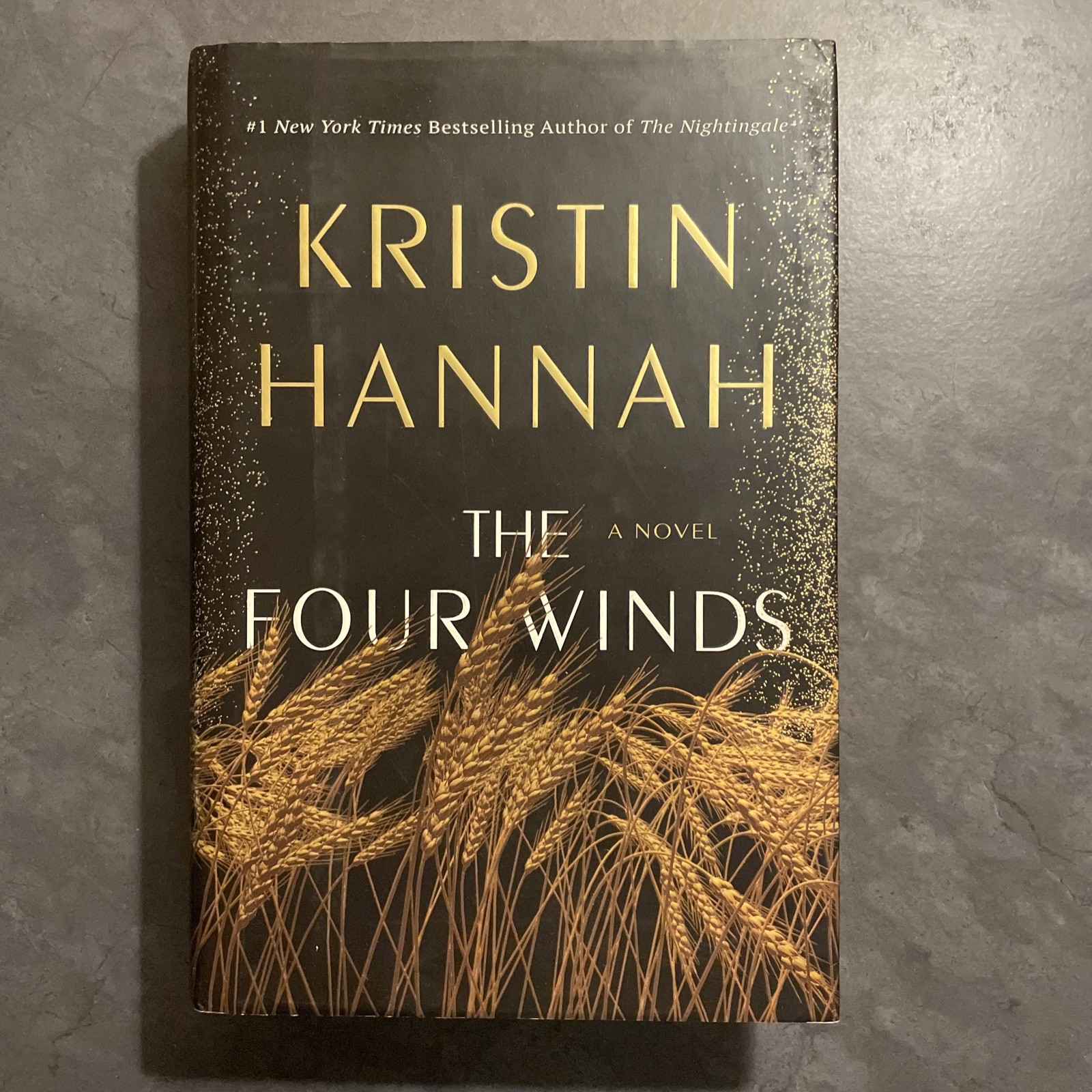 Four Winds : A Novel by Kristin Hannah 2021 Hardcover 1st Edition 1st Printing