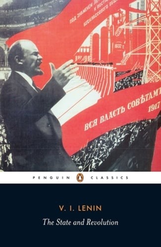The State and Revolution by Vladimir Ilich Lenin: New