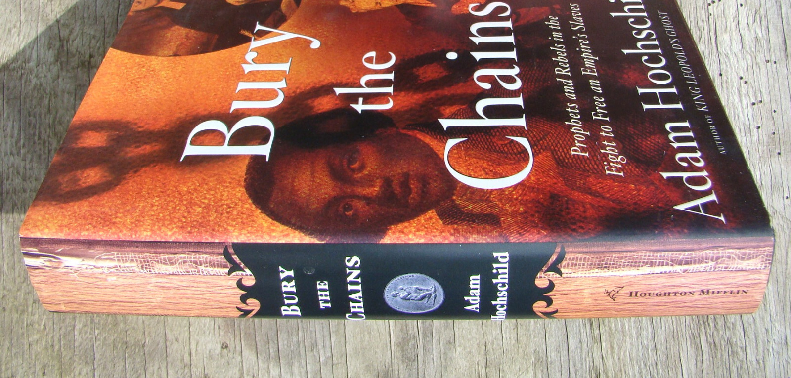 Bury The Chains ~2005 HC~ Hochschild SIGNED Africa Slavery Slave Amazing Grace