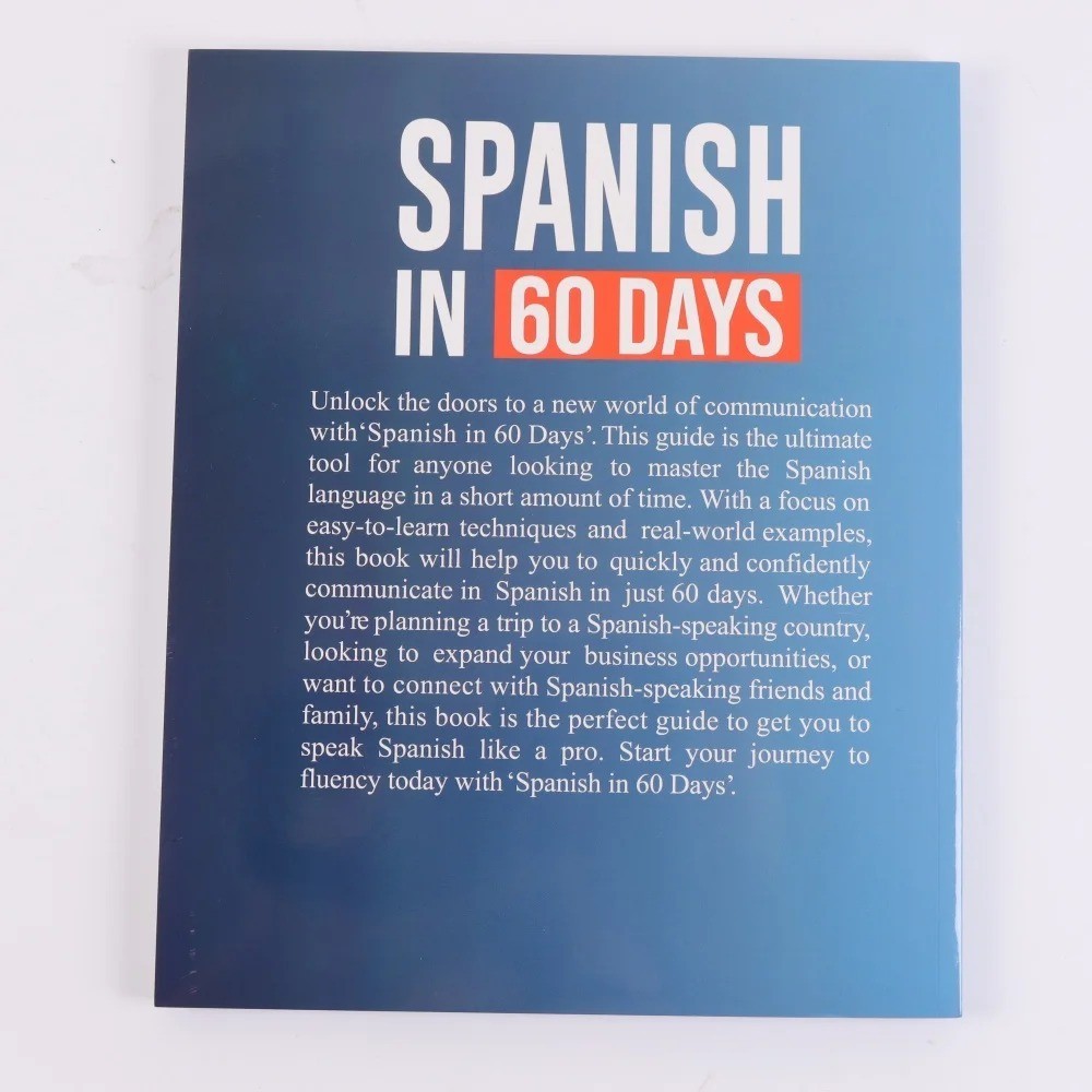 Spanish in 60 Days: The Language Learning Workbook to Help You Speak Just