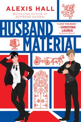 Husband Material by Alexis Hall: New