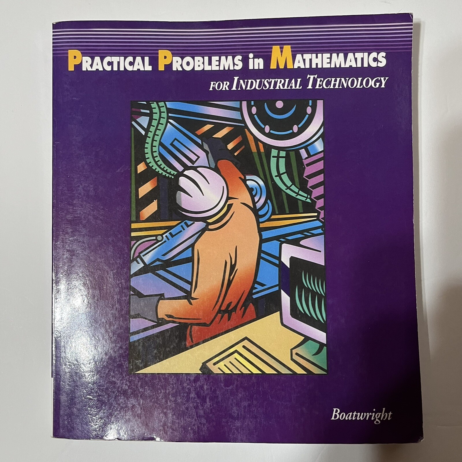 Practical Problems in Mathematics for Industrial Technology Workbook Boatwright