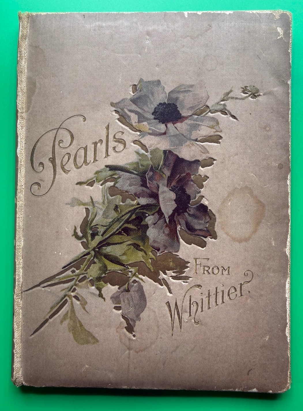 PEARLS FROM WHITTIER. 1890 era Victorian Gift book with chromolithograph color