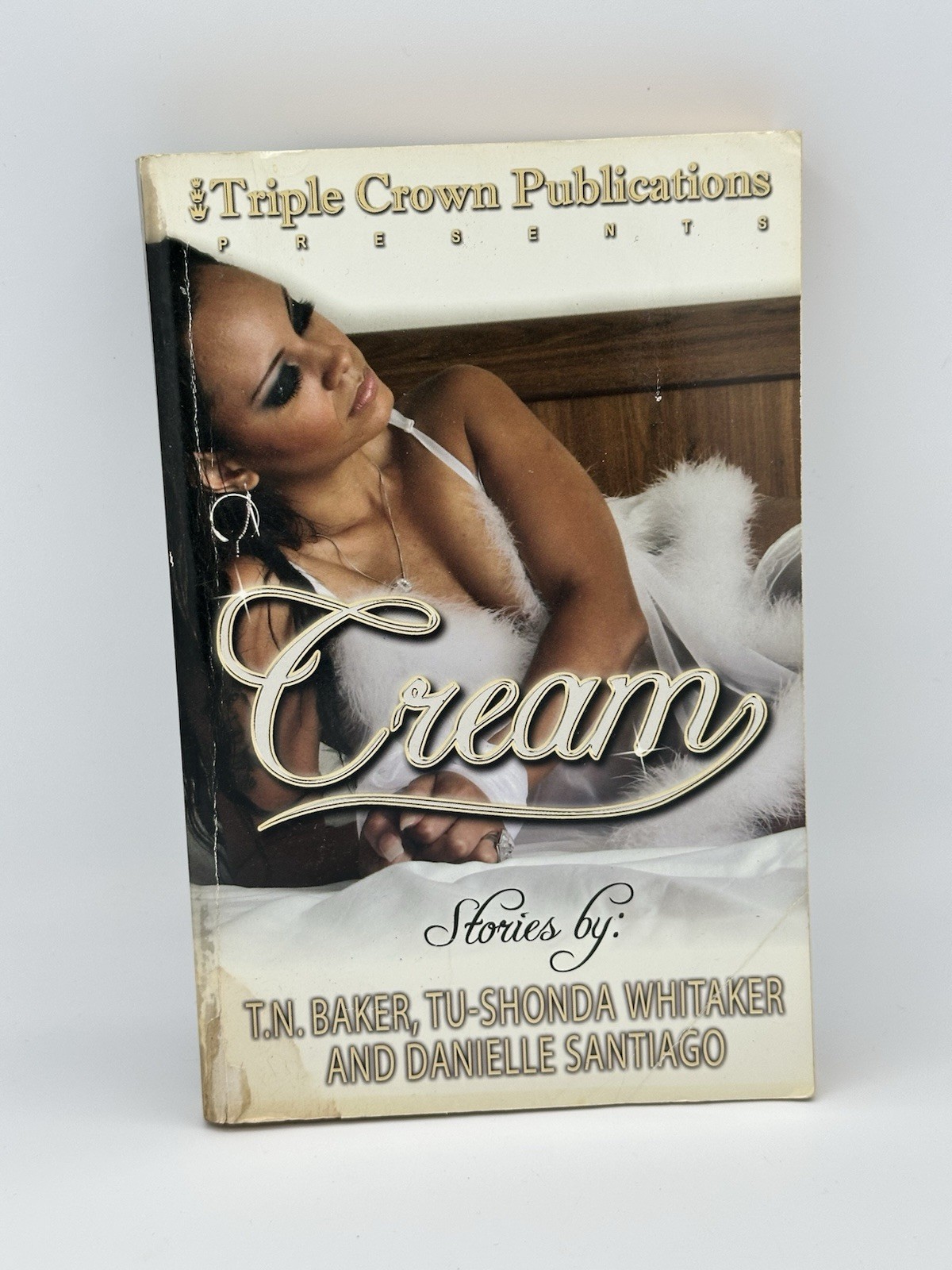 Cream Stories By : TN Baker, TU Shonda Whitaker, And Danielle Santiago Paperback