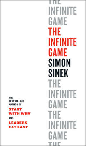 The Infinite Game – Hardcover By Sinek, Simon – VERY GOOD