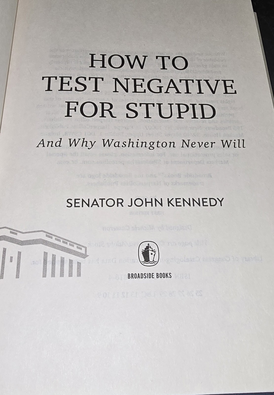 How to Test Negative for Stupid: And Why Washington Never Will―A Senator’s…