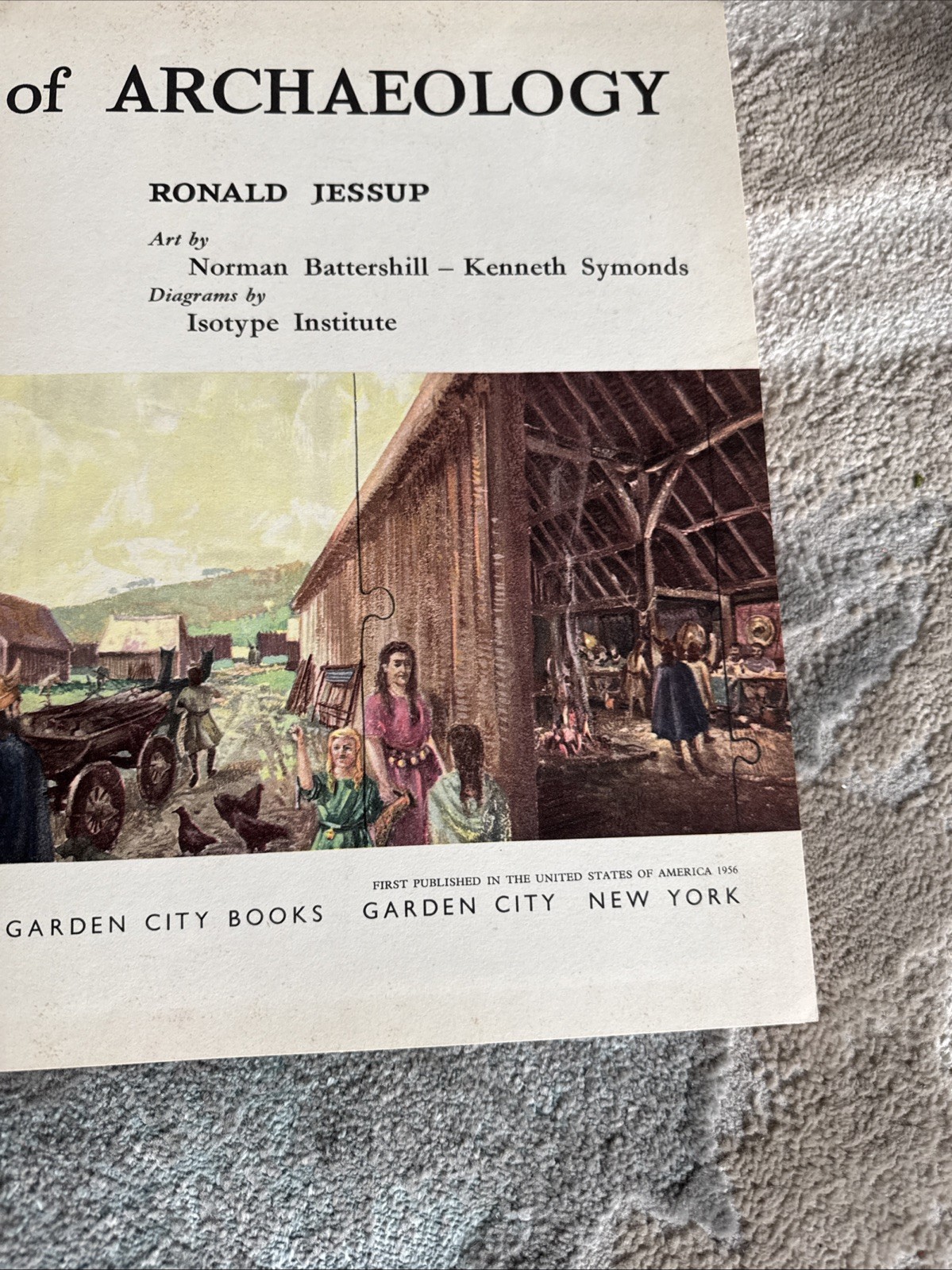 Wonderful World of Archaeology 1956. By Ronald Jessup 1st Edition HC DJ