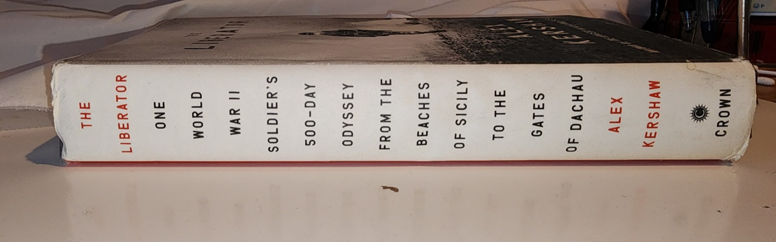 Hardcover Book «The Liberator» by Alex Kershaw