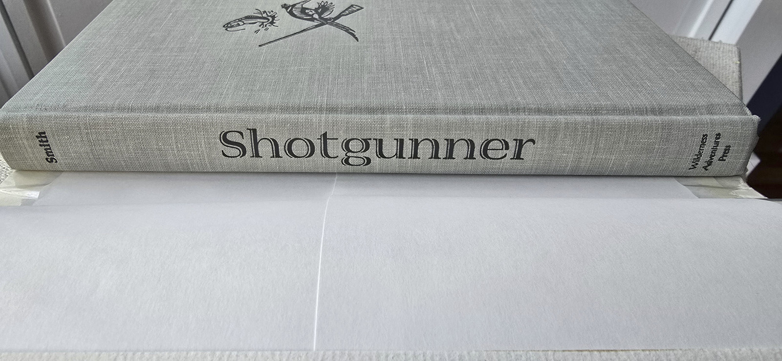 Shotgunner: Reflections on Birds, Guns, and Dogs by Steve Smith – SIGNED