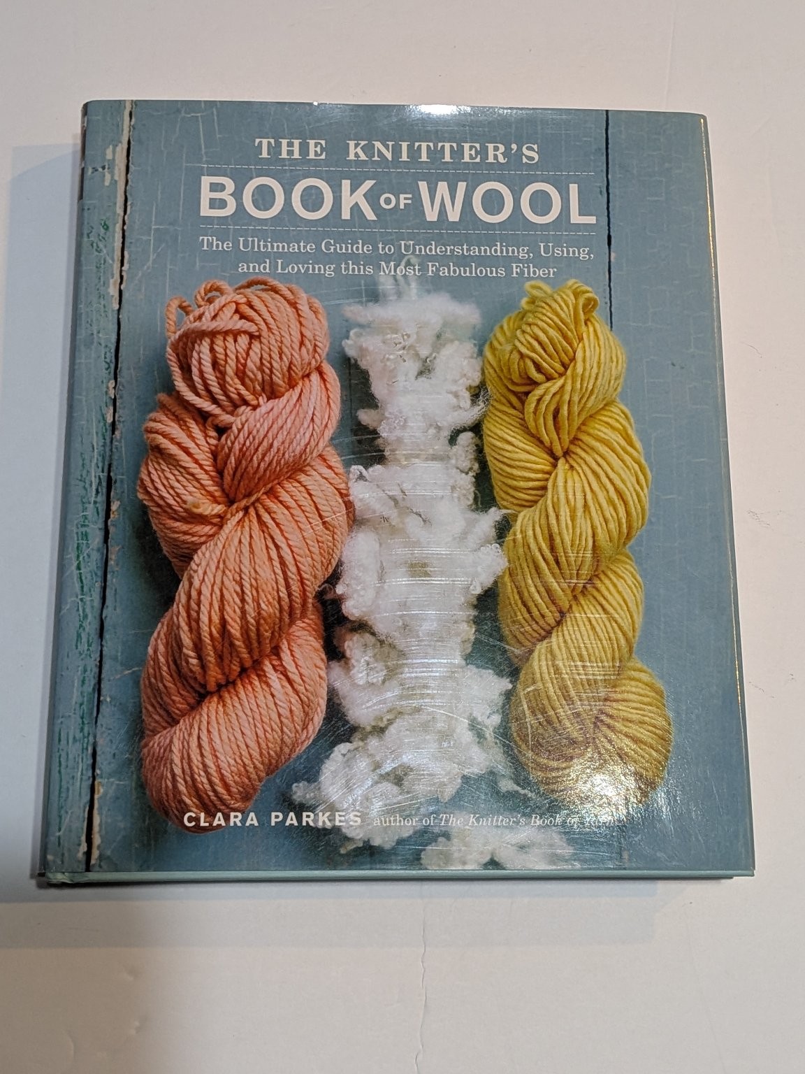 Knitter’s Book of Wool Clara Parkes Ultimate Fiber Guide Knitting Crafts Storey