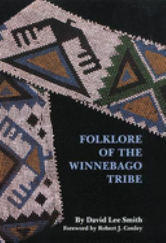 Folklore of the Winnebago Tribe – David Lee Smith|Robert J. Conley – Accepta…